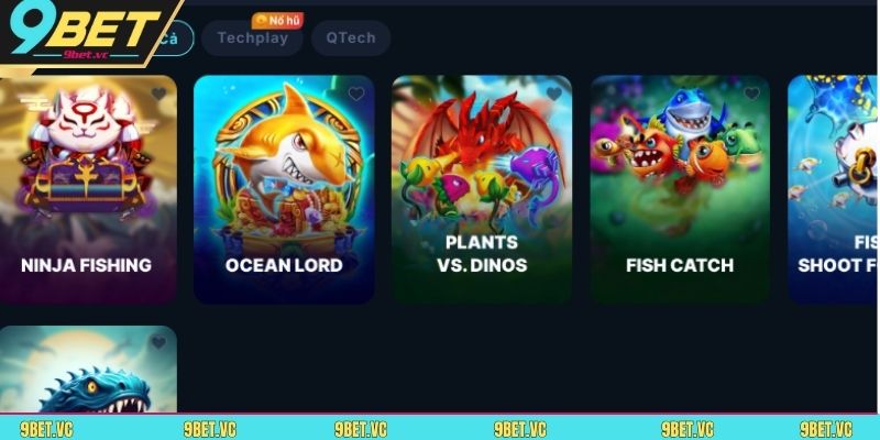 9BET mang đến một kho trò chơi bắn cá cực kỳ phong phú